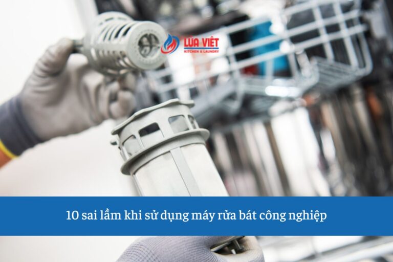 sai lam khi dung may rua bat cong nghiep